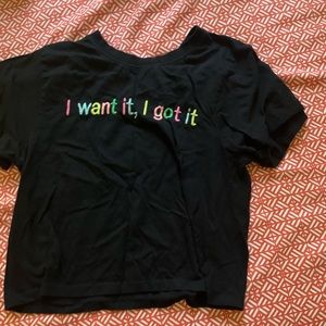i want it, i got it t-shirt 💙
